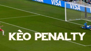 Kèo Penalty - Khám Phá Cách Tính Tiền Thắng Cược